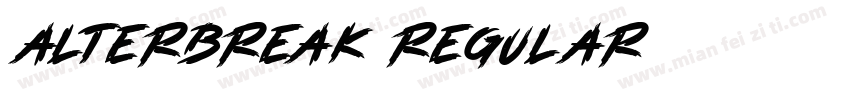 ALTERBREAK Regular字体转换